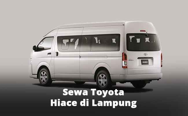 Sewa Toyota Hiace di Lampung