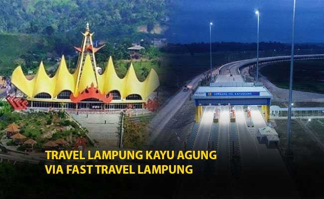 Travel Lampung Kayu Agung Via Fast Travel Lampung