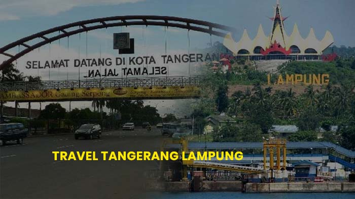Travel Tangerang ke Lampung