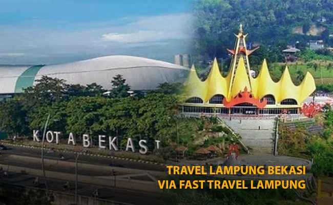 Travel Lampung Bekasi Via Fast Travel Lampung